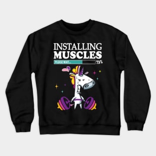 Unicorn Installing muscles please wait Crewneck Sweatshirt